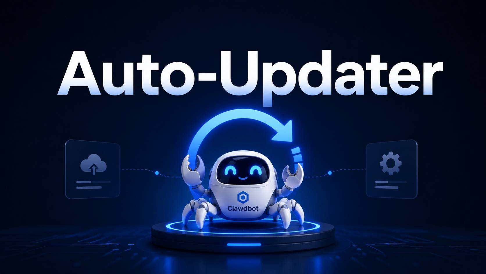 Auto-Updater：让 Clawdbot 自己更新自己