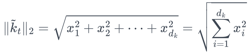 \Vert{}\tilde{k}_t\Vert{}_2 = \sqrt{x_1^2 + x_2^2 + \dots + x_{d_k}^2} = \sqrt{\sum_{i=1}^{d_k} x_i^2}