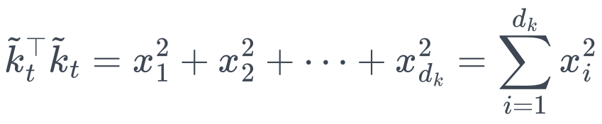 \tilde{k}_t^\top \tilde{k}_t = x_1^2 + x_2^2 + \dots + x_{d_k}^2 = \sum_{i=1}^{d_k} x_i^2