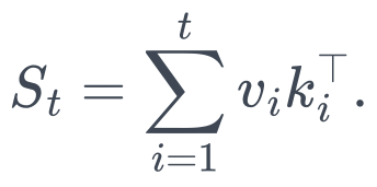 S_t=\sum_{i=1}^{t}v_ik_i^\top.