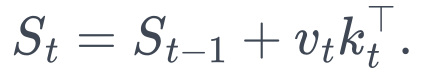S_t=S_{t-1}+v_tk_t^\top.