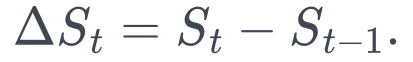 \Delta S_t=S_t-S_{t-1}.