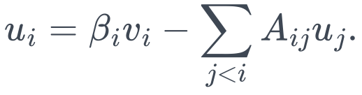 u_i=\beta_i v_i-\sum_{j<i}A_{ij}u_j.